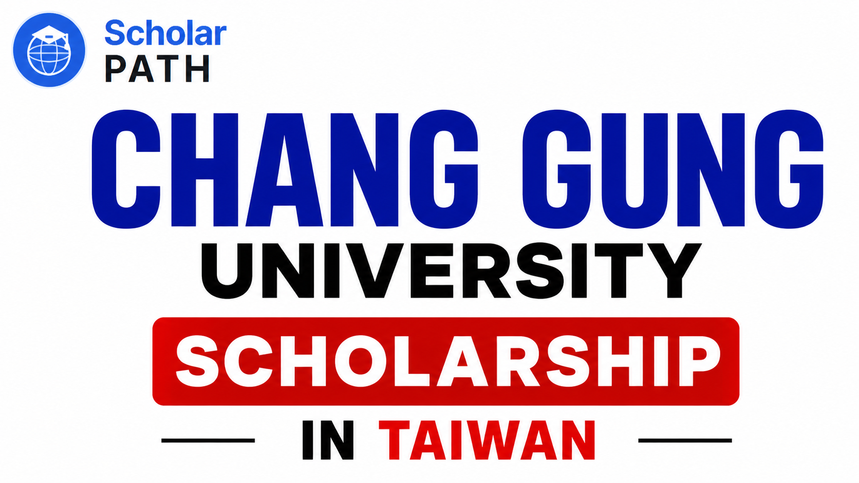 Chang Gung University Scholarship 2027 in Taiwan for International